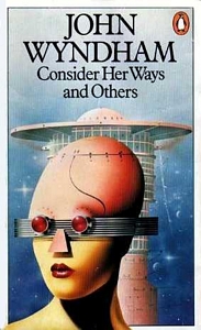 2231_john_wyndham_consider_her_ways_and_others_1979